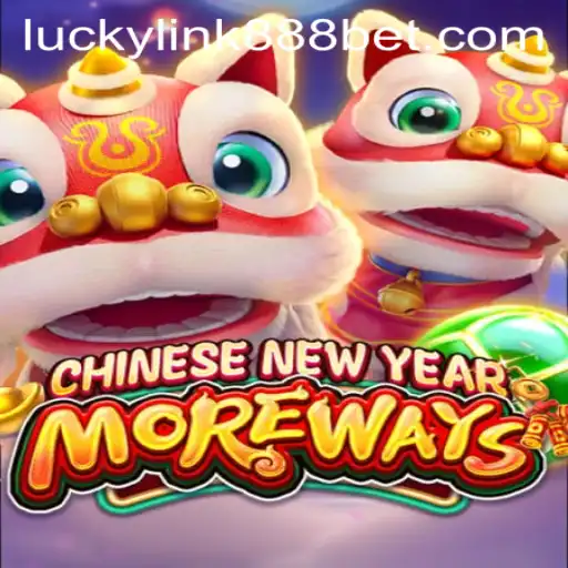 Discover the Thrills of CHINESENEWYEARMOREWAYS and LuckyLink888