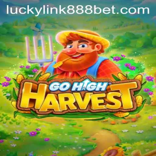 GoHighHarvest: An Exciting New Game Enriched with LuckyLink888 Features