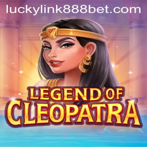 Exploring the Mystical Realms of LegendOfCleopatra and LuckyLink888