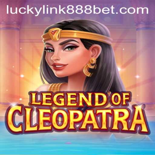 Exploring the Mystical Realms of LegendOfCleopatra and LuckyLink888