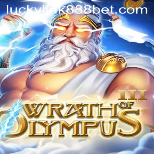 Exploring Wrath of Olympus III: A Mythological Gaming Adventure with LuckyLink888